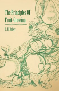 Front cover_The Principles of Fruit-Growing