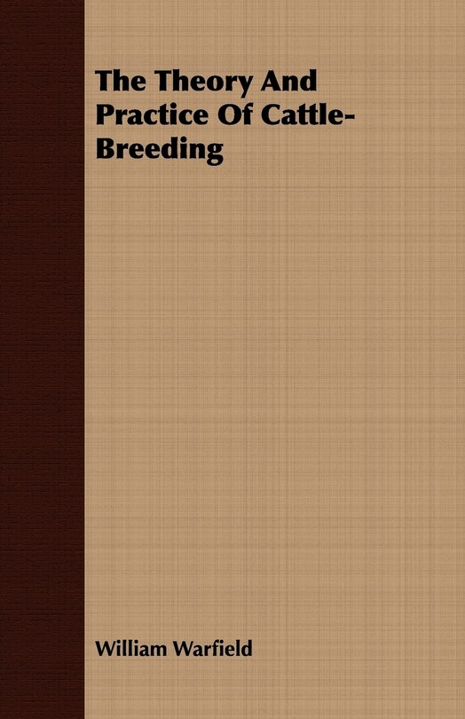 Front cover_The Theory And Practice Of Cattle-Breeding