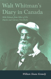 Front cover_Walt Whitman's Diary in Canada - With Extracts from Other of His Diaries and Literary Note-Books