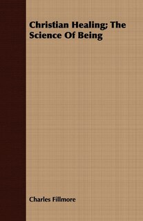 Front cover_Christian Healing; The Science Of Being