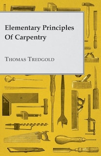 Front cover_Elementary Principles of Carpentry
