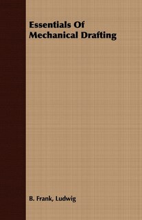 Essentials Of Mechanical Drafting