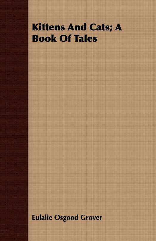 Front cover_Kittens And Cats; A Book Of Tales
