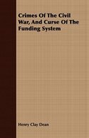 Crimes Of The Civil War, And Curse Of The Funding System