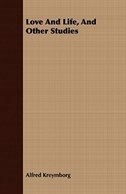 Front cover_Love And Life, And Other Studies