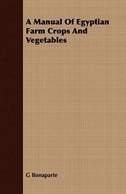 Front cover_A Manual Of Egyptian Farm Crops And Vegetables
