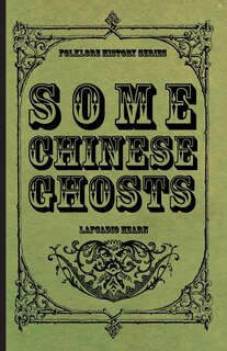 Front cover_Some Chinese Ghosts