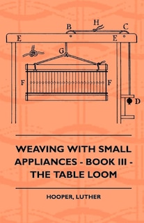 Couverture_Weaving With Small Appliances - Book III - The Table Loom