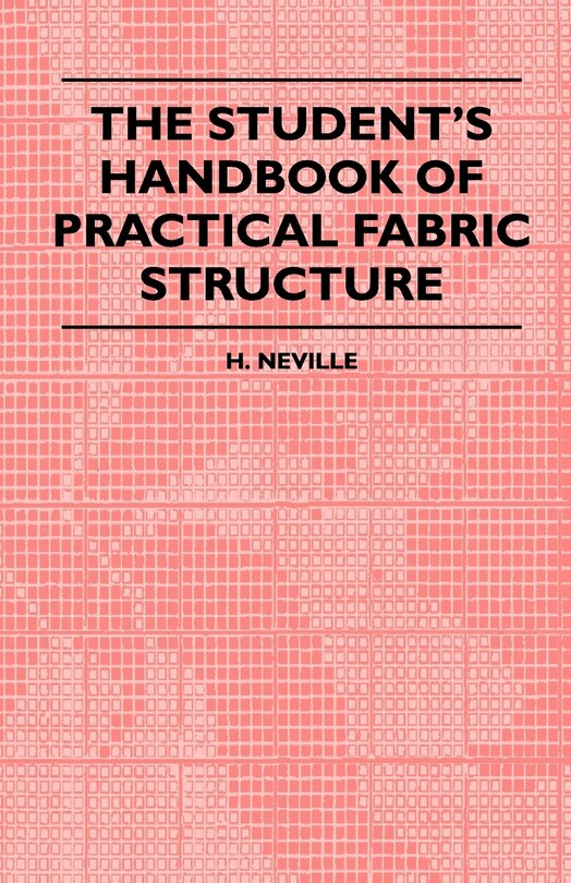 The Student's Handbook Of Practical Fabric Structure