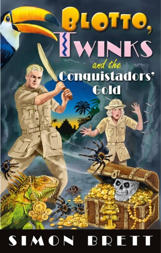 Front cover_Blotto, Twinks and the Conquistadors' Gold