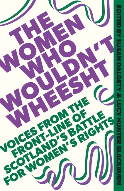 Front cover_The Women Who Wouldn't Wheesht