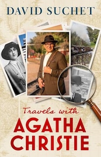 Front cover_Travels with Agatha Christie