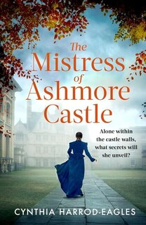 Front cover_The Mistress of Ashmore Castle
