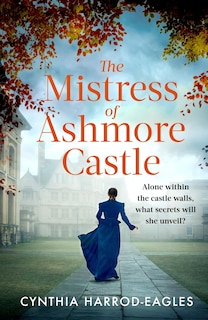 Front cover_The Mistress of Ashmore Castle