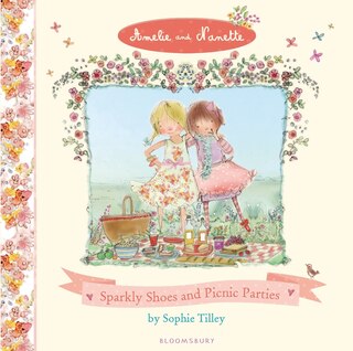 Couverture_Amelie And Nanette: Sparkly Shoes And Picnic Parties