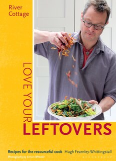 Couverture_River Cottage Love Your Leftovers