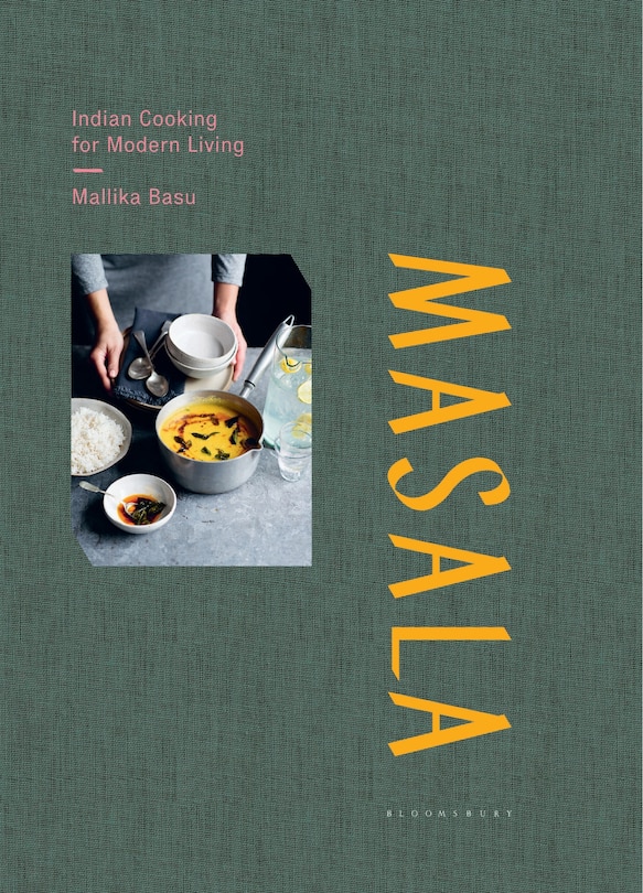 Masala: Indian Cooking For Modern Living