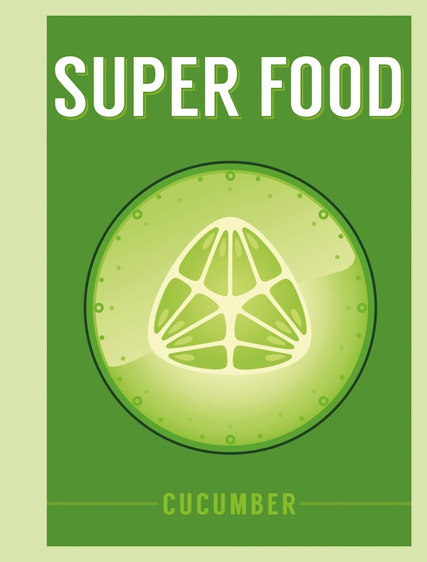 Front cover_Super Food: Cucumber