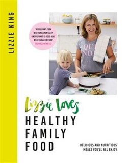Front cover_Lizzie Loves Healthy: Family Food