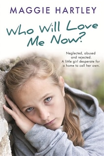 Front cover_Who Will Love Me Now?