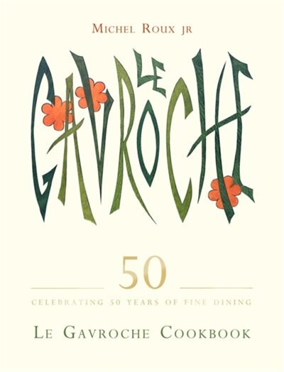 Front cover_Le Gavroche Cookbook