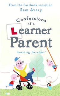 Confessions Of A Learner Parent: Parenting Like A Boss. (an Inexperienced, Slightly Ineffectual Boss.)