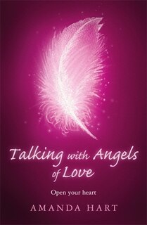 Talking With Angels Of Love: Open Your Heart image number 0