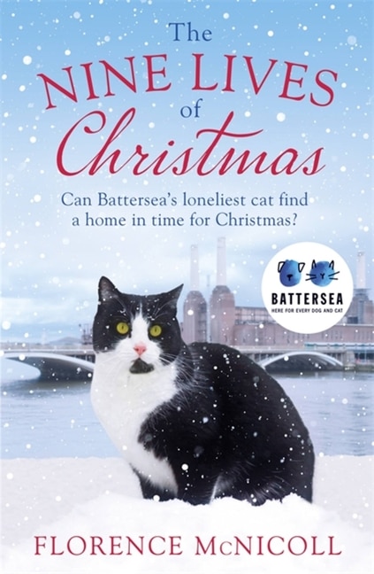 Front cover_The Nine Lives of Christmas: Can Battersea's Felicia find a home in time for the holidays?