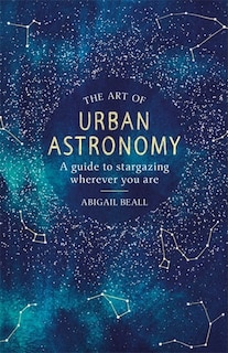 Front cover_The Art of Urban Astronomy