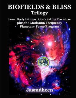 Front cover_Biofields & Bliss Trilogy