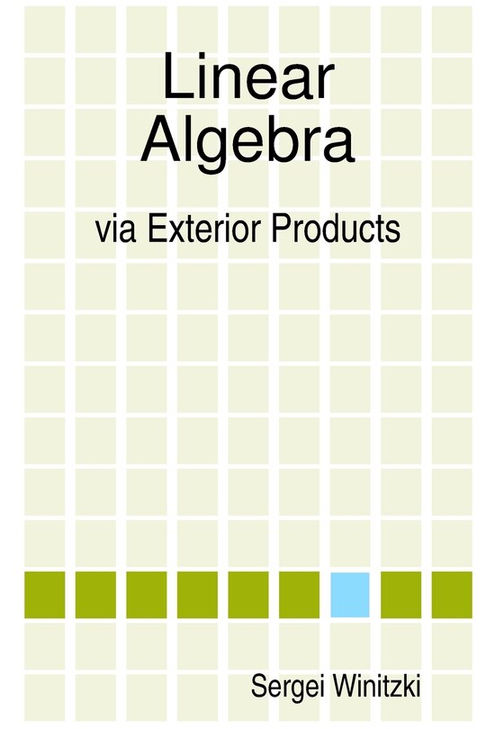 Front cover_Linear Algebra via Exterior Products
