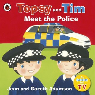 Front cover_Topsy And Tim Meet The Police