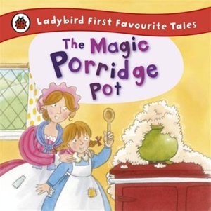 Couverture_Ladybird First Favourite Tales The Magic Porridge Pot