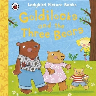 Front cover_Goldilocks And The Three Bears