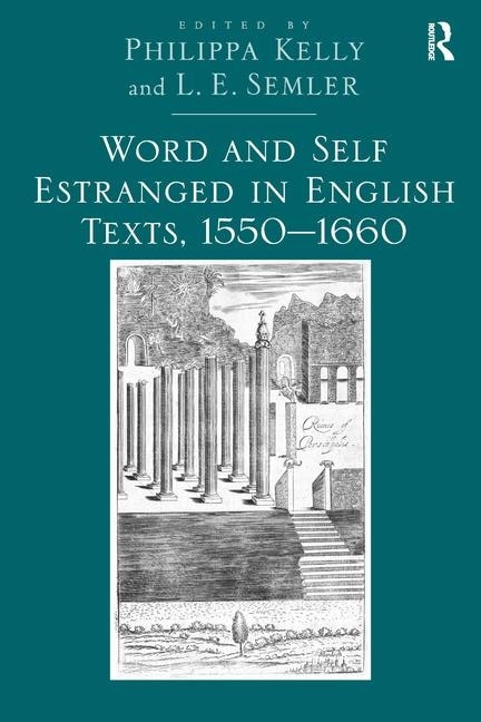 Couverture_Word And Self Estranged In English Texts, 15501660