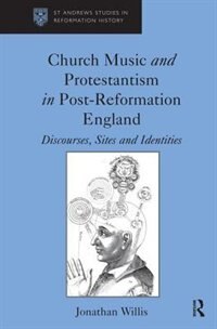 Couverture_Church Music And Protestantism In Post-reformation England