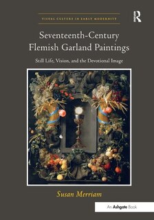 Front cover_Seventeenth-century Flemish Garland Paintings