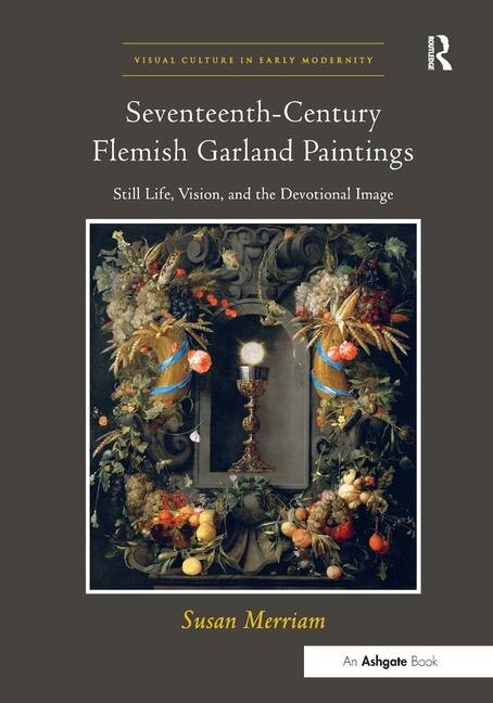 Front cover_Seventeenth-century Flemish Garland Paintings