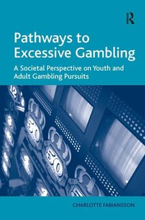 Front cover_Pathways To Excessive Gambling