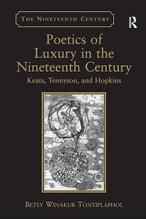 Front cover_Poetics Of Luxury In The Nineteenth Century