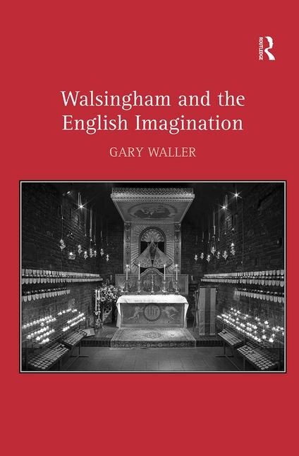 Front cover_Walsingham And The English Imagination