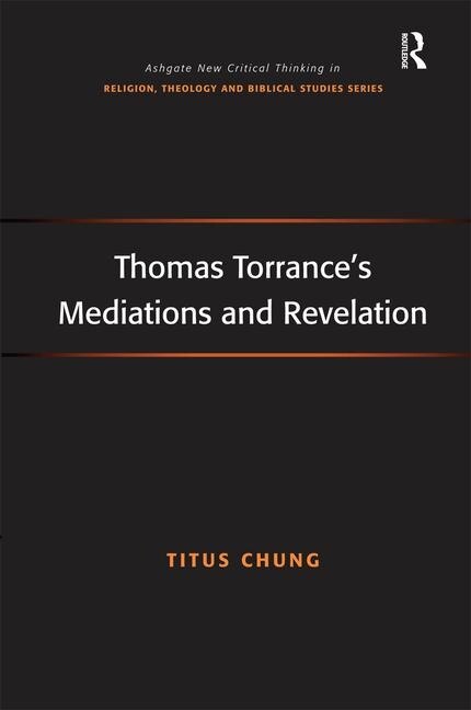 Front cover_Thomas Torrance's Mediations And Revelation