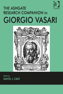 Couverture_The Ashgate Research Companion To Giorgio Vasari