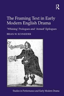 Couverture_The Framing Text In Early Modern English Drama