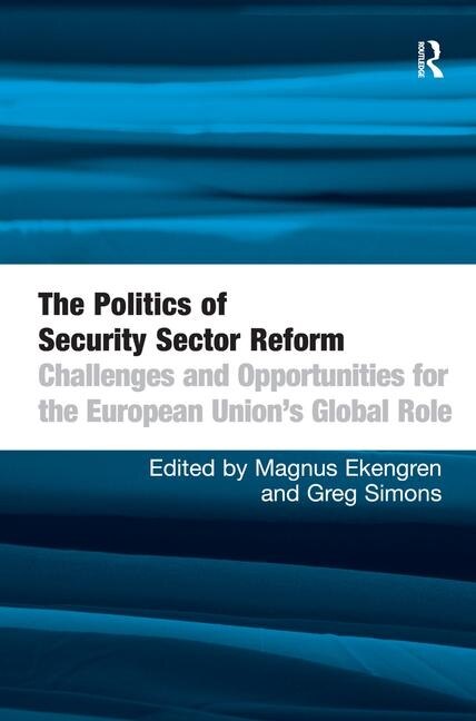 Couverture_The Politics Of Security Sector Reform