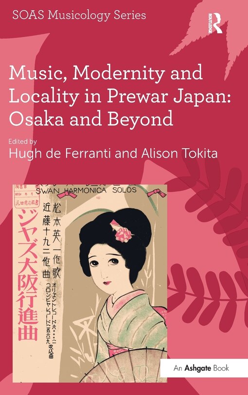 Front cover_Music, Modernity And Locality In Prewar Japan
