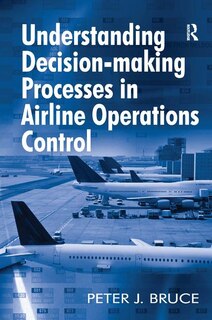 Couverture_Understanding Decision-making Processes In Airline Operations Control