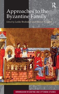 Front cover_Approaches To The Byzantine Family