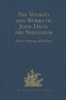 Front cover_The Voyages And Works Of John Davis The Navigator