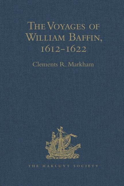 Couverture_The Voyages Of William Baffin, 1612-1622